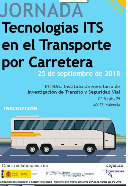 Jornada sobre Tecnologías ITS en el Transporte por Carretera. INTRAS (Valencia), 25 de septiembre de 2018